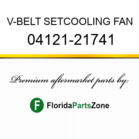 V-BELT SET,COOLING FAN 04121-21741