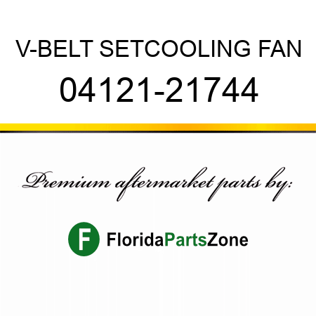 V-BELT SET,COOLING FAN 04121-21744