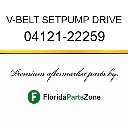 V-BELT SET,PUMP DRIVE 04121-22259