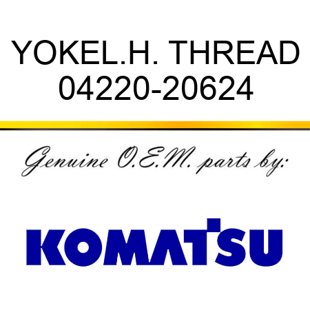 YOKE,L.H. THREAD 04220-20624