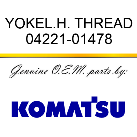 YOKE,L.H. THREAD 04221-01478