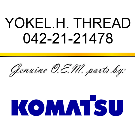 YOKE,L.H. THREAD 042-21-21478
