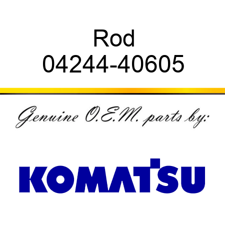 Rod 04244-40605