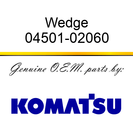 Wedge 04501-02060