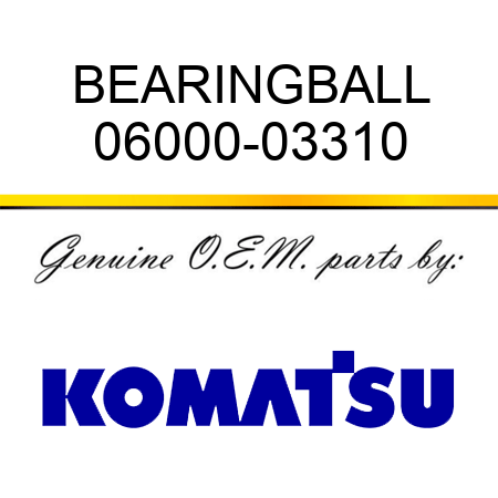 BEARING,BALL 06000-03310