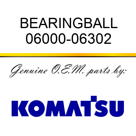 BEARING,BALL 06000-06302