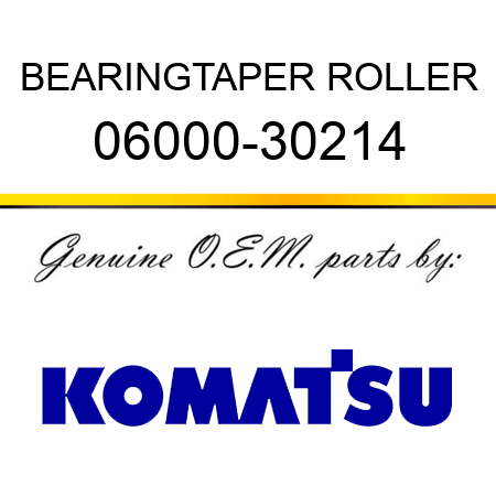 BEARING,TAPER ROLLER 06000-30214