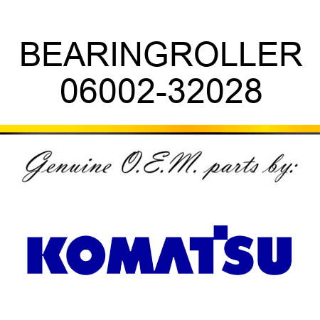 BEARING,ROLLER 06002-32028