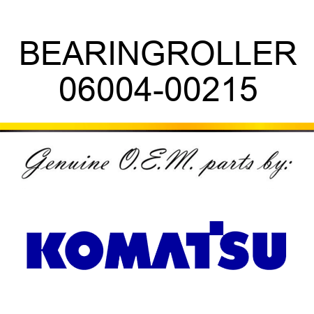 BEARING,ROLLER 06004-00215