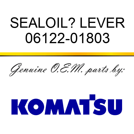 SEAL,OIL? LEVER 06122-01803