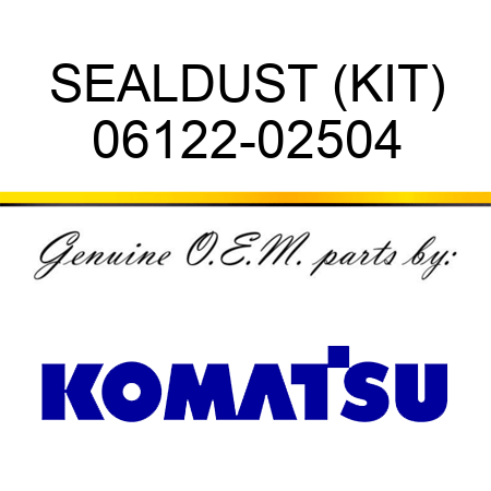 SEAL,DUST (KIT) 06122-02504