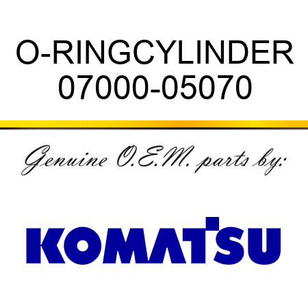 O-RING,CYLINDER 07000-05070