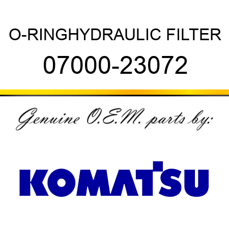 O-RING,HYDRAULIC FILTER 07000-23072