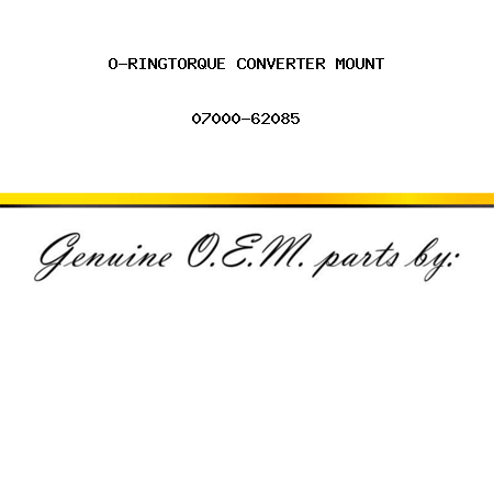 O-RING,TORQUE CONVERTER MOUNT 07000-62085