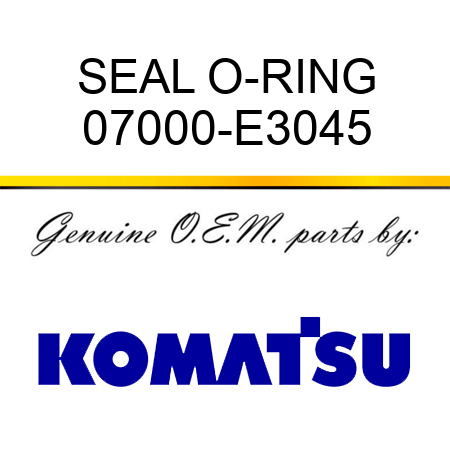 SEAL, O-RING 07000-E3045