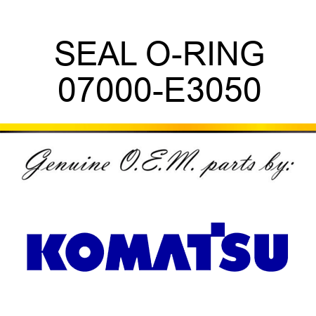SEAL, O-RING 07000-E3050