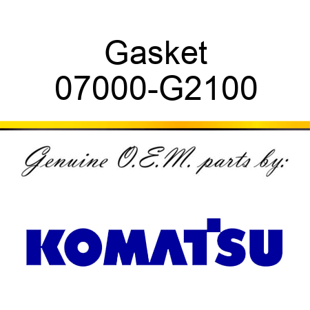Gasket 07000-G2100