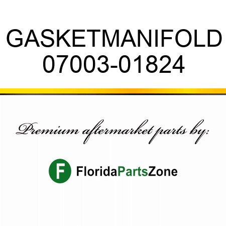 GASKET,MANIFOLD 07003-01824