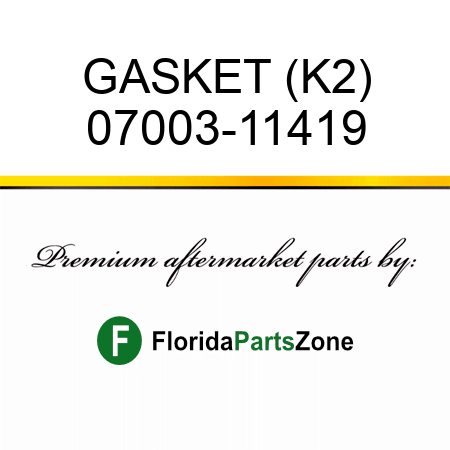 GASKET (K2) 07003-11419