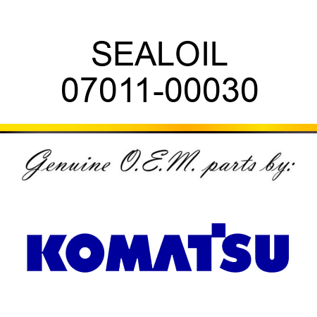 SEAL,OIL 07011-00030