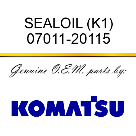 SEAL,OIL (K1) 07011-20115