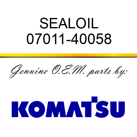 SEAL,OIL 07011-40058