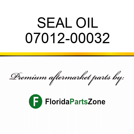 SEAL, OIL 07012-00032