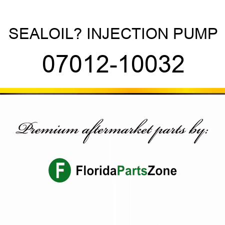 SEAL,OIL? INJECTION PUMP 07012-10032