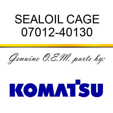 SEAL,OIL CAGE 07012-40130
