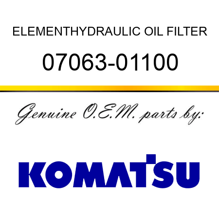 ELEMENT,HYDRAULIC OIL FILTER 07063-01100