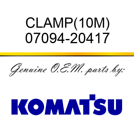CLAMP,(10M) 07094-20417
