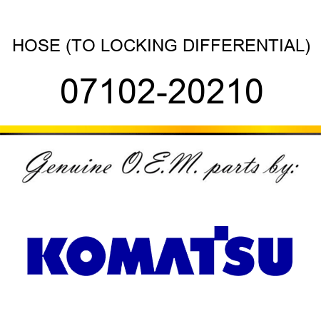 HOSE (TO LOCKING DIFFERENTIAL) 07102-20210
