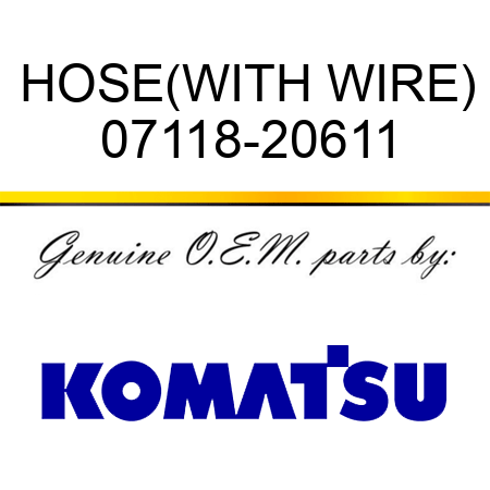 HOSE,(WITH WIRE) 07118-20611