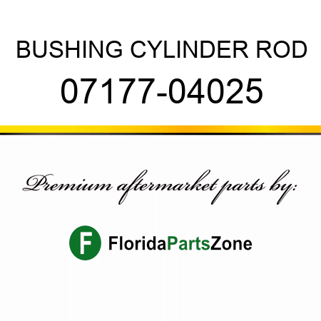 BUSHING, CYLINDER ROD 07177-04025