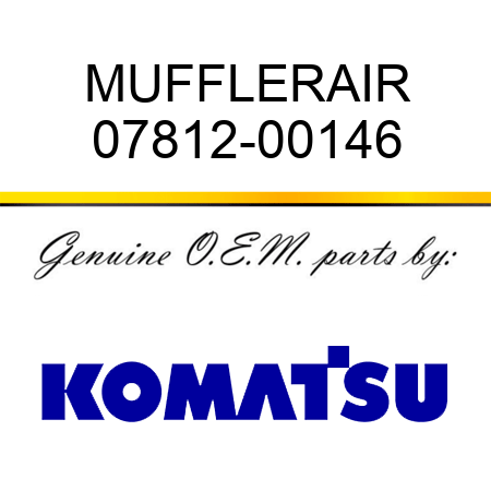 MUFFLER,AIR 07812-00146