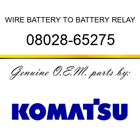 WIRE, BATTERY TO BATTERY RELAY 08028-65275