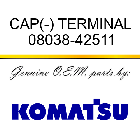 CAP,(-) TERMINAL 08038-42511
