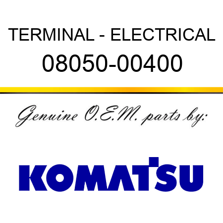 TERMINAL - ELECTRICAL 08050-00400