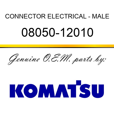 CONNECTOR, ELECTRICAL - MALE 08050-12010