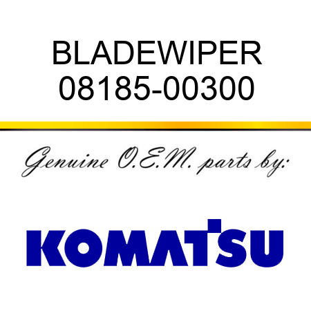 BLADE,WIPER 08185-00300