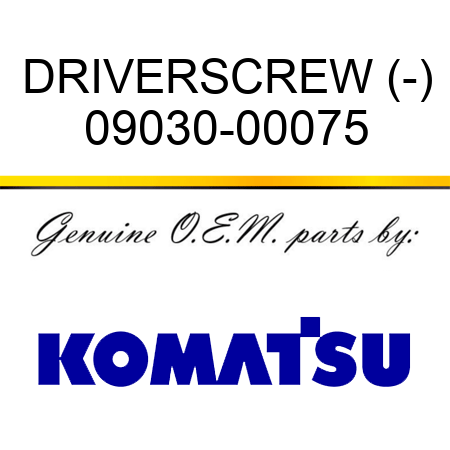 DRIVER,SCREW (-) 09030-00075