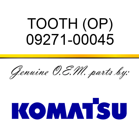 TOOTH (OP) 09271-00045