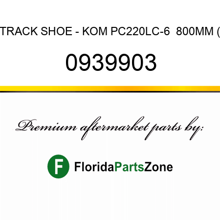 TRACK SHOE - KOM PC220LC-6  800MM ( 0939903