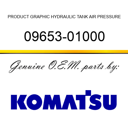 PRODUCT GRAPHIC, HYDRAULIC TANK AIR PRESSURE 09653-01000