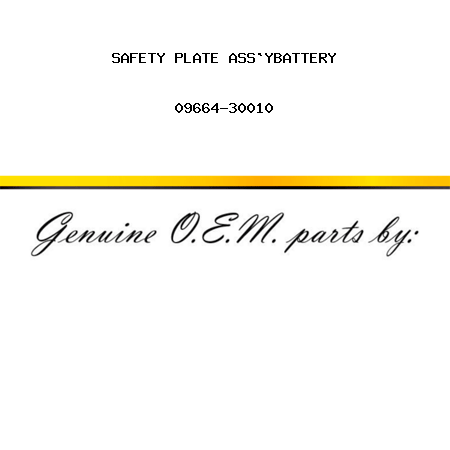 SAFETY PLATE ASS`Y,BATTERY 09664-30010