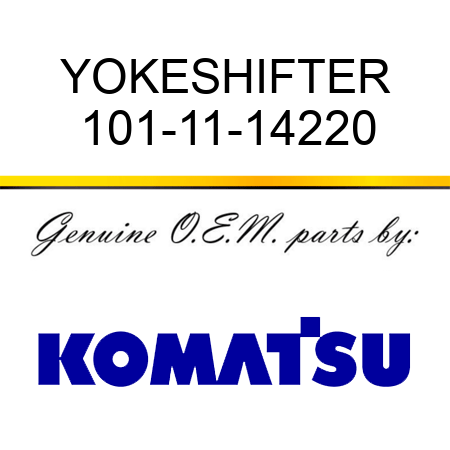 YOKE,SHIFTER 101-11-14220