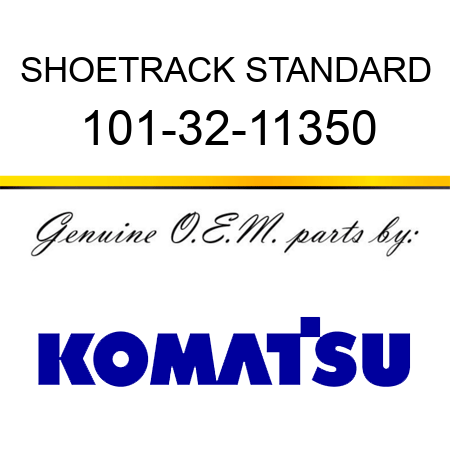 SHOE,TRACK STANDARD 101-32-11350