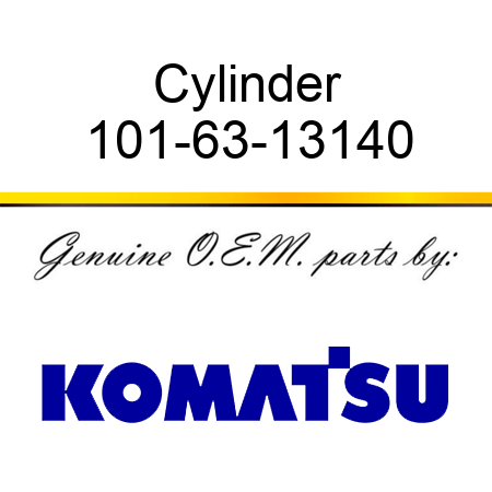 Cylinder 101-63-13140