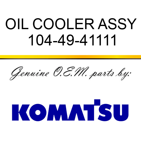 OIL COOLER ASSY 104-49-41111