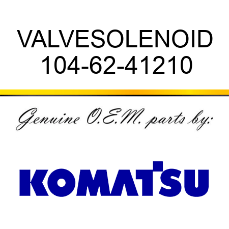 VALVE,SOLENOID 104-62-41210